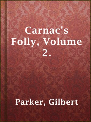 Carnac's Folly, Volume 2. - ebook
